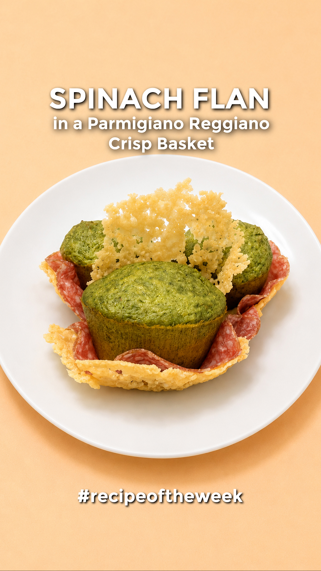 Spinach Flan in a Parmigiano Reggiano Crisp Basket